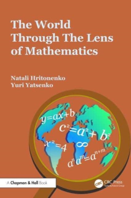 The World through the Lens of Mathematics, Hardback Book