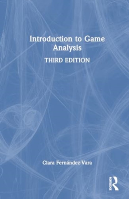 Introduction to Game Analysis, Hardback Book