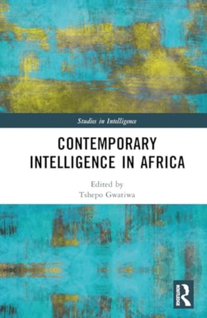 Contemporary Intelligence in Africa, Hardback Book