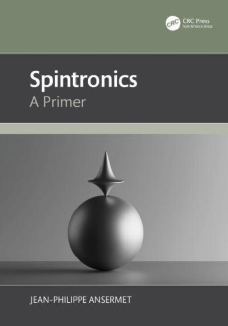 Spintronics : A Primer, Hardback Book
