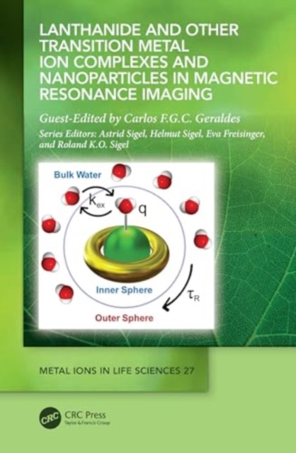 Lanthanide and Other Transition Metal Ion Complexes and Nanoparticles in Magnetic Resonance Imaging, Hardback Book