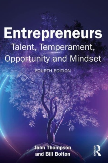 Entrepreneurs : Talent, Temperament, Opportunity and Mindset, Paperback / softback Book