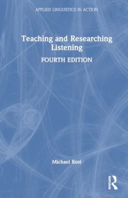 Teaching and Researching Listening, Hardback Book