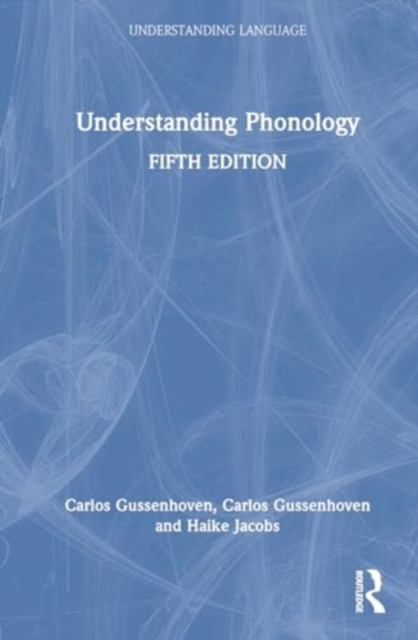 Understanding Phonology, Hardback Book