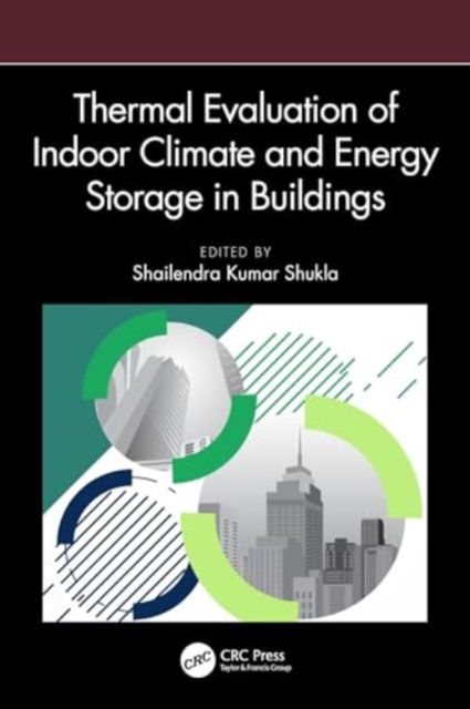 Thermal Evaluation of Indoor Climate and Energy Storage in Buildings, Hardback Book