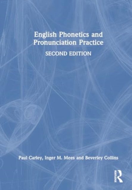 English Phonetics and Pronunciation Practice, Hardback Book