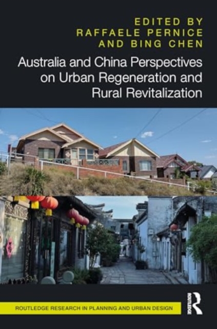 Australia and China Perspectives on Urban Regeneration and Rural Revitalization, Hardback Book