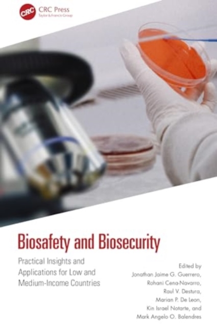 Biosafety and Biosecurity : Practical Insights and Applications for Low and Middle-Income Countries, Hardback Book