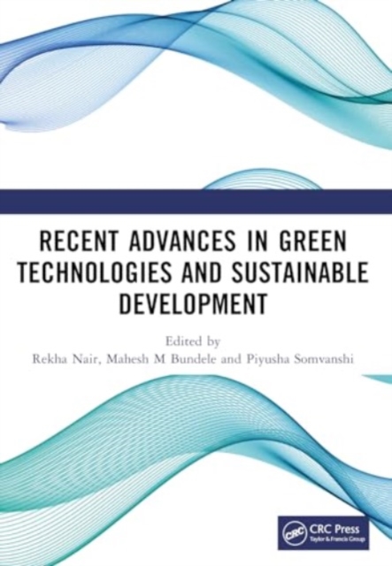 Recent Advances in Green Technologies and Sustainable Development, Paperback / softback Book