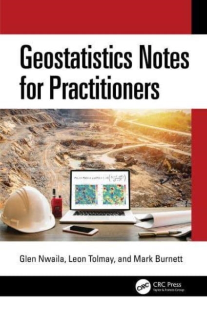 Geostatistics Notes for Practitioners, Hardback Book