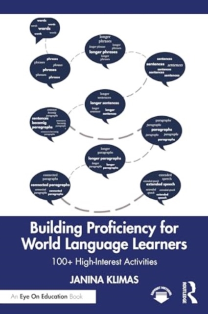 Building Proficiency for World Language Learners : 100+ High-Interest Activities, Paperback / softback Book