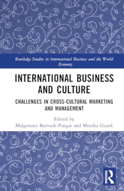 International Business and Culture : Challenges in Cross-Cultural Marketing and Management, Hardback Book