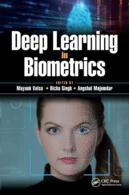 Deep Learning in Biometrics, Paperback / softback Book