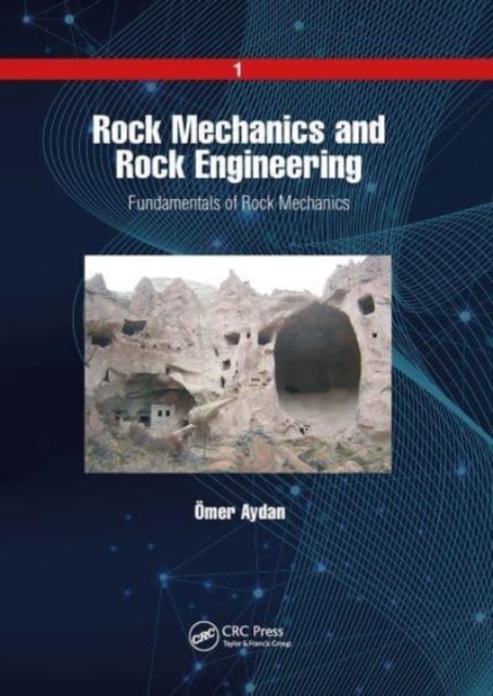 Rock Mechanics and Rock Engineering : Volume 1: Fundamentals of Rock Mechanics, Paperback / softback Book