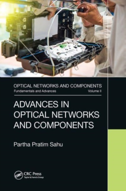 Advances in Optical Networks and Components, Paperback / softback Book