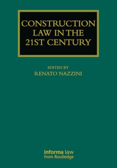 Construction Law in the 21st Century, Hardback Book