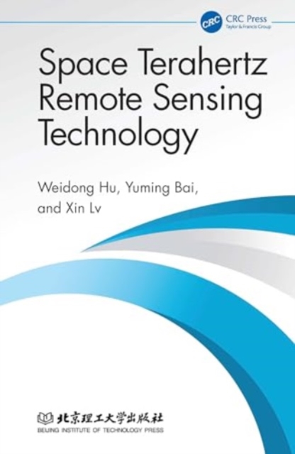 Space Terahertz Remote Sensing Technology, Hardback Book