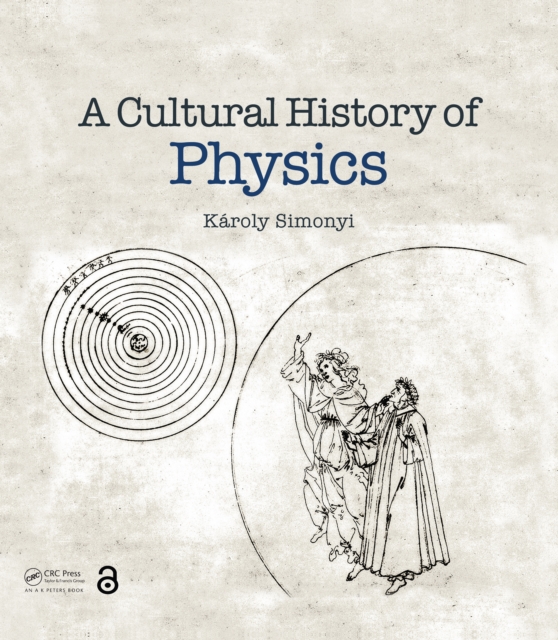 A Cultural History of Physics, Hardback Book