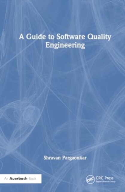 A Guide to Software Quality Engineering, Hardback Book