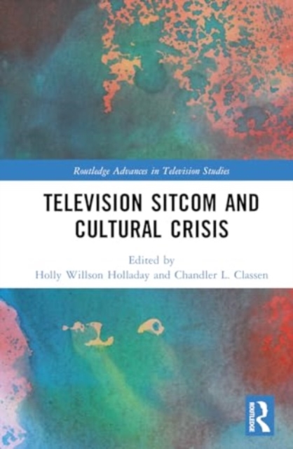 Television Sitcom and Cultural Crisis, Hardback Book