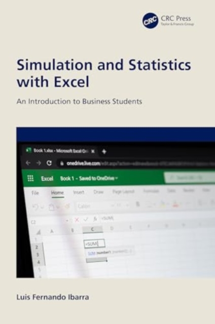 Simulation and Statistics with Excel : An Introduction to Business Students, Paperback / softback Book