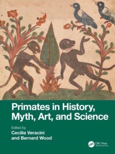 Primates in History, Myth, Art, and Science, Hardback Book