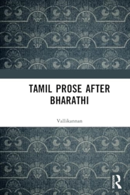 Tamil Prose after Bharathi, Hardback Book