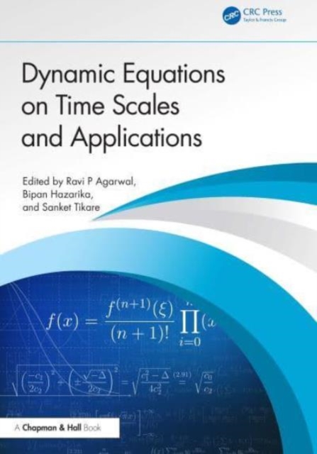 Dynamic Equations on Time Scales and Applications, Hardback Book