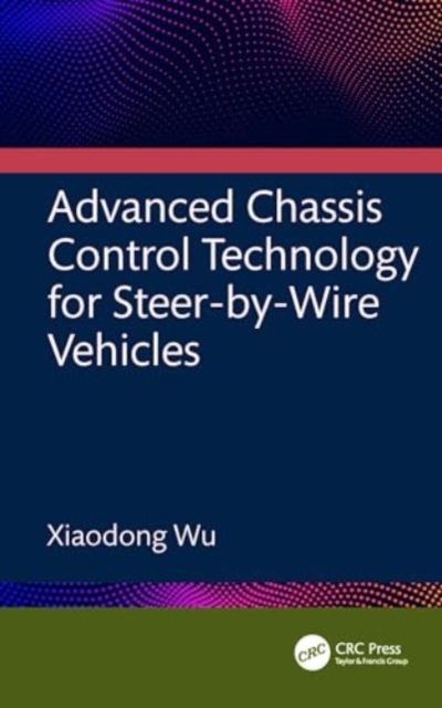 Advanced Chassis Control Technology for Steer-by-Wire Vehicles, Hardback Book