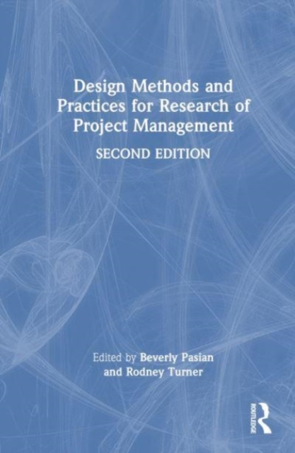 Design Methods and Practices for Research of Project Management, Hardback Book
