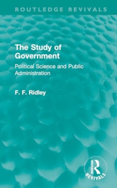 The Study of Government : Political Science and Public Administration, Hardback Book