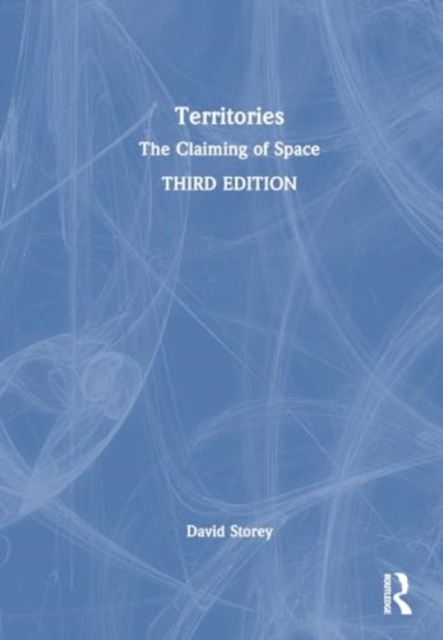 Territories : The Claiming of Space, Hardback Book