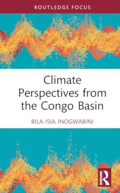 Climate Perspectives from the Congo Basin, Hardback Book