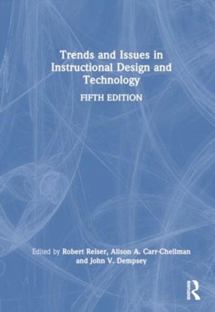 Trends and Issues in Instructional Design and Technology, Hardback Book