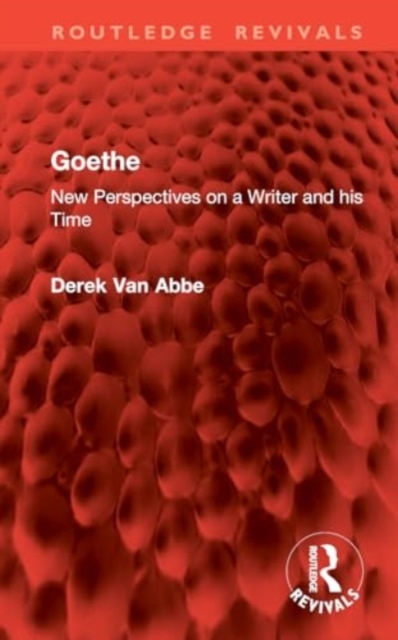 Goethe : New Perspectives on a Writer and his Time, Hardback Book