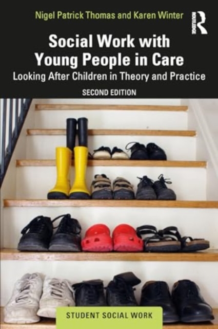 Social Work with Young People in Care : Looking After Children in Theory and Practice, Paperback / softback Book