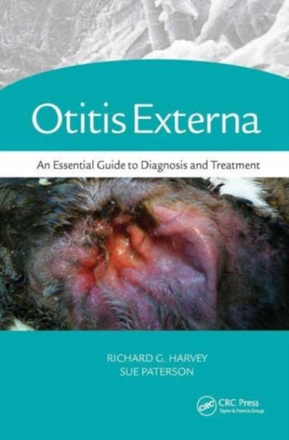 Otitis Externa : An Essential Guide to Diagnosis and Treatment, Paperback / softback Book