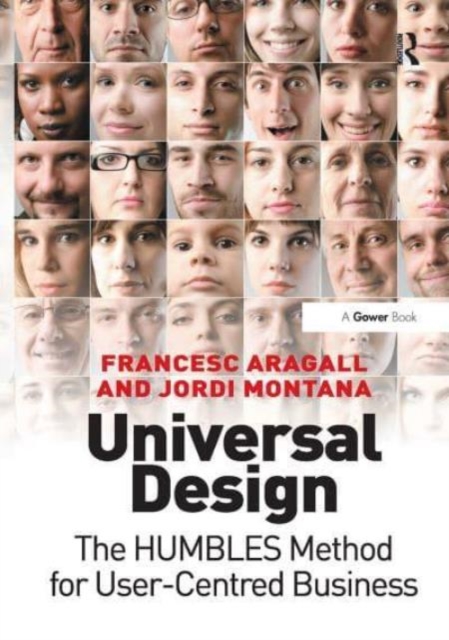 Universal Design : The HUMBLES Method for User-Centred Business, Paperback / softback Book