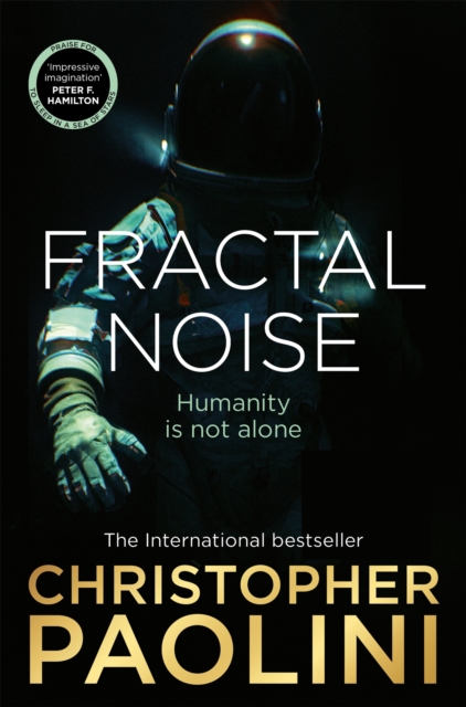 Fractal Noise : A blockbuster space opera set in the same world as the bestselling To Sleep in a Sea of Stars, EPUB eBook