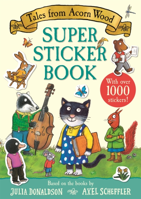 Tales from Acorn Wood Super Sticker Book : With over 1000 stickers!, Paperback / softback Book