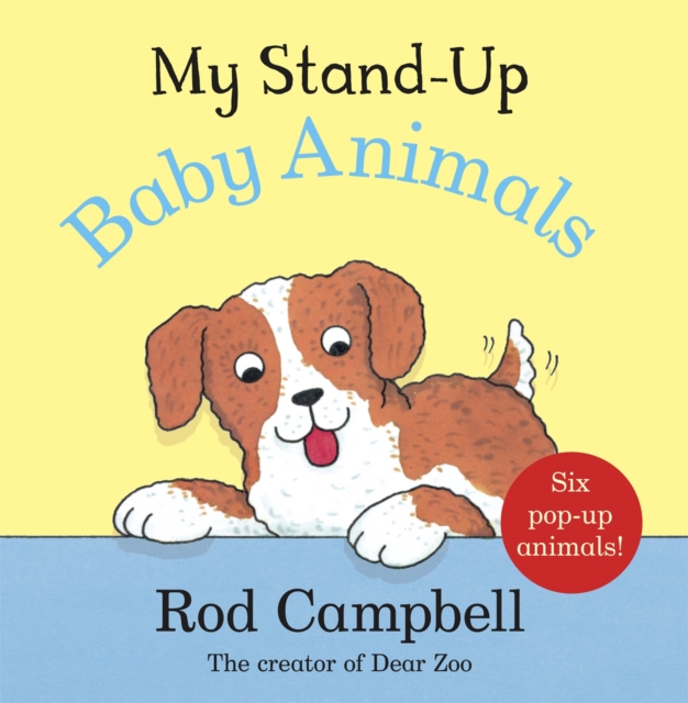 My Stand-Up Baby Animals : A Pop-Up Animal Book, Board book Book