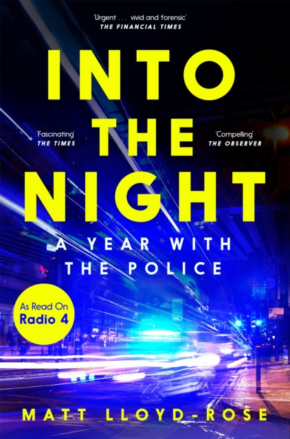 Into the Night : A Year with the Police, Paperback / softback Book