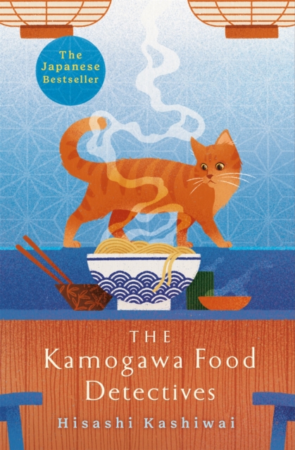 The Kamogawa Food Detectives : The Heartwarming Japanese Bestseller, Paperback / softback Book