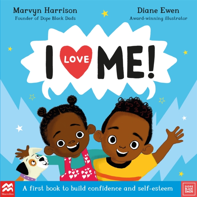 I Love Me! : A First Book to Build Confidence and Self-esteem, EPUB eBook