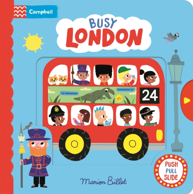 Busy London : A Push, Pull and Slide Book, Board book Book