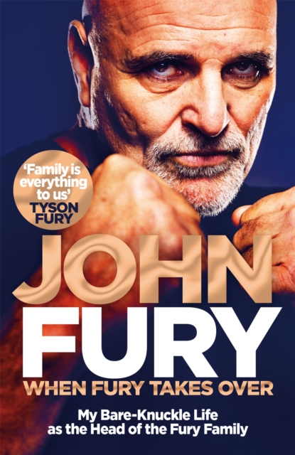 When Fury Takes Over : Life, the Furys and Me, Hardback Book