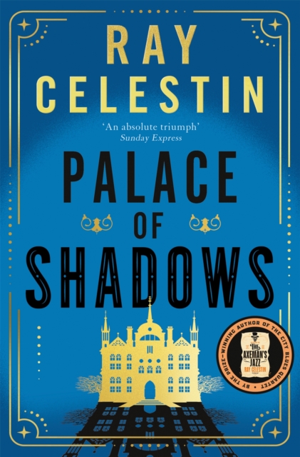 Palace of Shadows : A Spine-Chilling Gothic Thriller from the Author of the City Blues Quartet, EPUB eBook