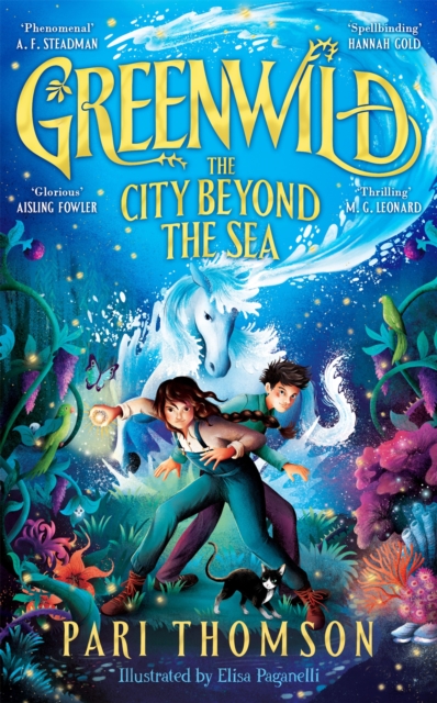 Greenwild: The City Beyond the Sea, Hardback Book