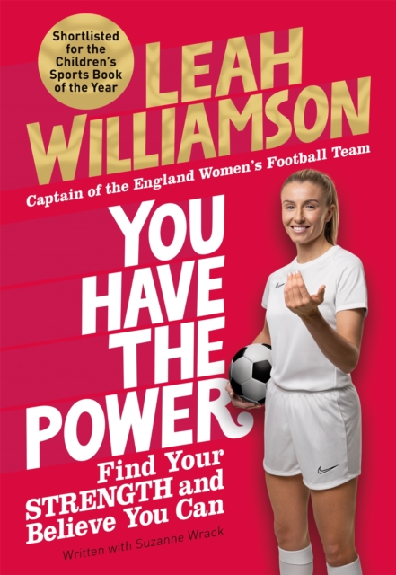 You Have the Power : Find Your Strength and Believe You Can by the Euros Winning Captain of the Lionesses, Paperback / softback Book