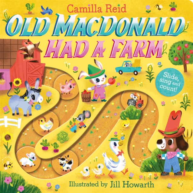 Old Macdonald had a Farm : A Slide and Count Book, Board book Book